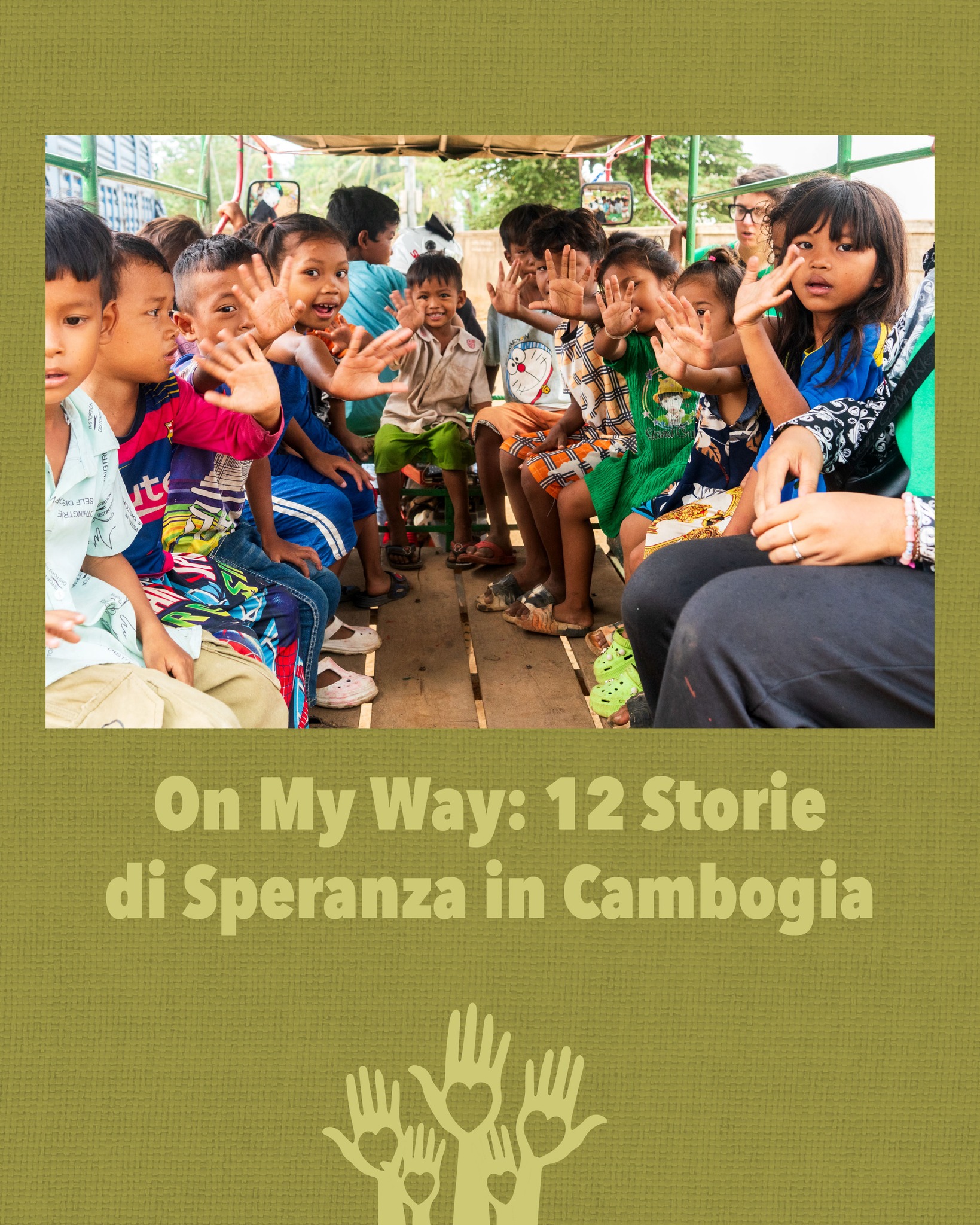 Cambogia – On my way di Viva la Vida Onlus